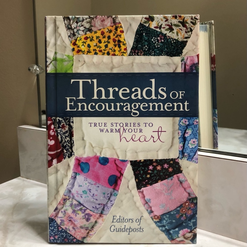 “Threads of Encouragement True Stories to Warm Your Heart” Book (by Guideposts)